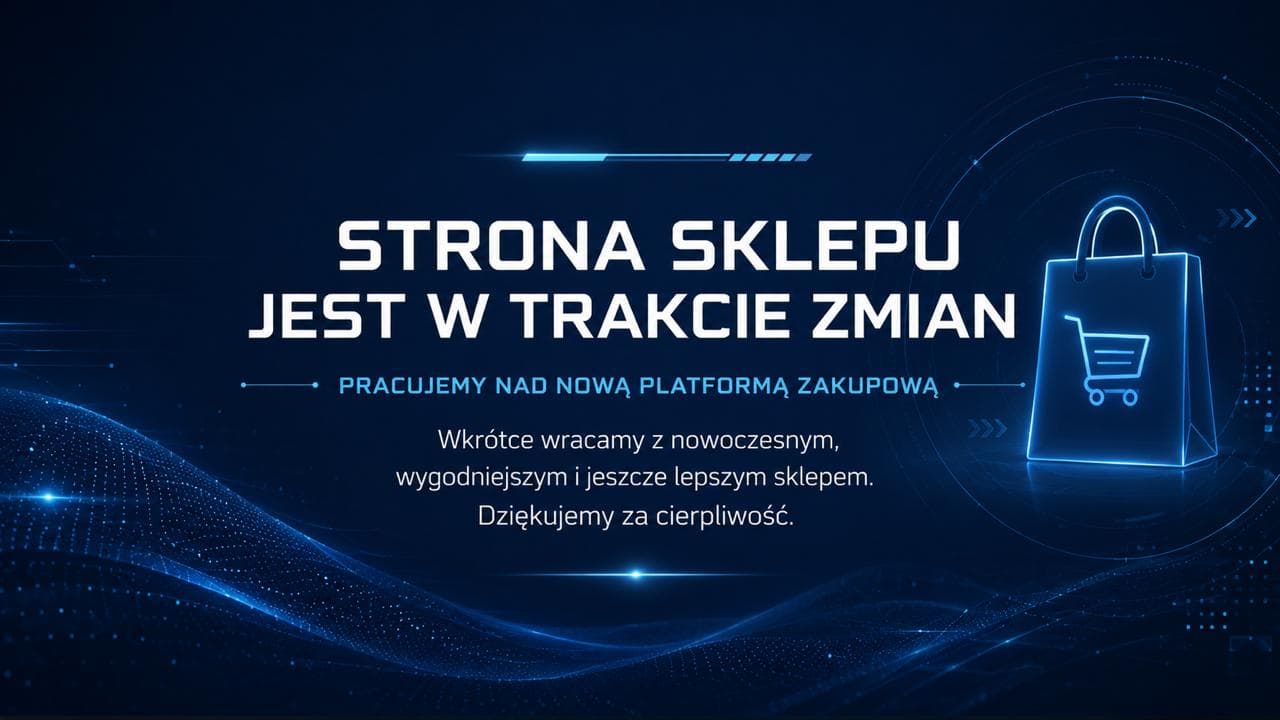 Strona sklepu jest w trakcie zmian